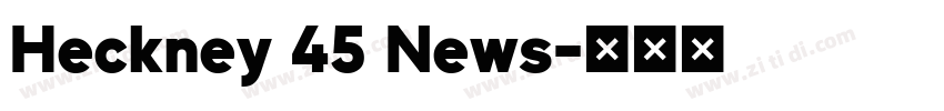 Heckney 45 News字体转换